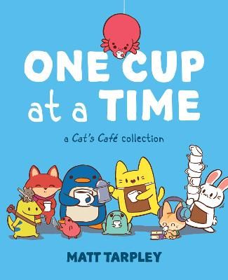 Picture of One Cup at a Time: A Cat's Cafe Collection