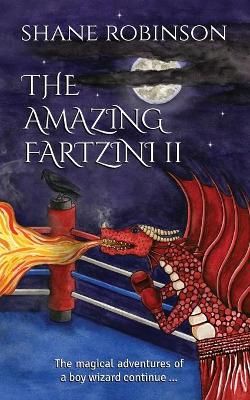 Picture of THE AMAZING FARTZINI II: The magical adventures of a boy wizard continue ...