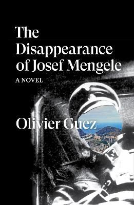 Picture of The Disappearance of Josef Mengele: A Novel