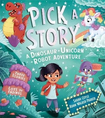 Picture of Pick a Story: A Dinosaur Unicorn Robot Adventure