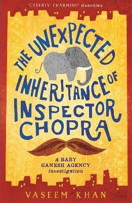 Picture of The Unexpected Inheritance of Inspector Chopra: Baby Ganesh Agency Book 1
