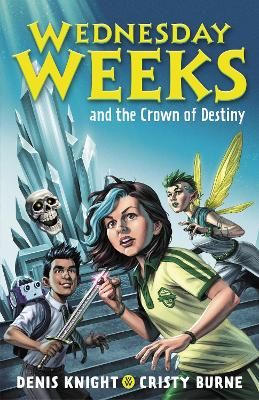 Picture of Wednesday Weeks and the Crown of Destiny: Wednesday Weeks: Book 2