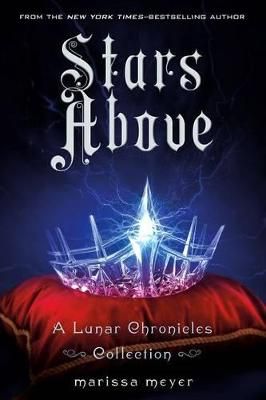 Picture of Stars Above: A Lunar Chronicles Collection