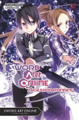 Picture of Sword Art Online 10 (light novel): Alicization Running