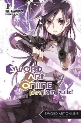 Picture of Sword Art Online 5: Phantom Bullet (light novel)