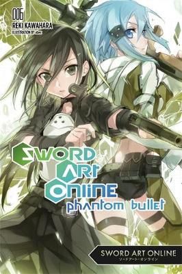 Picture of Sword Art Online 6 (light novel): Phantom Bullet