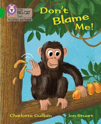 Picture of Collins Big Cat Phonics for Letters and Sounds - Don't Blame Me!: Band 05/Green