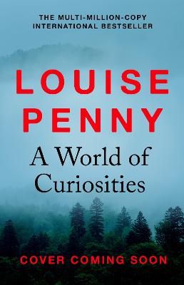 Picture of A World of Curiosities: A Chief Inspector Gamache Mystery Book 18, soon to be on TV