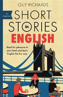 Picture of Short Stories in English for Beginners: Read for pleasure at your level, expand your vocabulary and learn English the fun way!