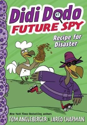Picture of Didi Dodo, Future Spy: Recipe for Disaster (Didi Dodo, Future Spy #1)