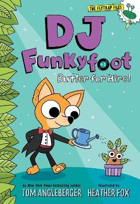 Picture of DJ Funkyfoot: Butler for Hire! (DJ Funkyfoot #1)