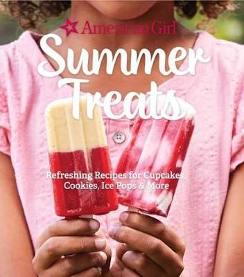 Picture of American Girl Summer Treats: Refreshing Recipes for Cakes, Cookies, Ice Pops and More