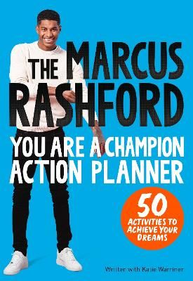 Picture of The Marcus Rashford You Are a Champion Action Planner: 50 Activities to Achieve Your Dreams