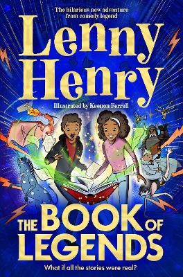 Picture of The Book of Legends: A hilarious and fast-paced quest adventure from bestselling comedian Lenny Henry
