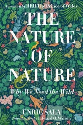 Picture of Nature of Nature: Why We Need The Wild