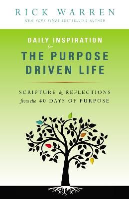 Picture of Daily Inspiration for the Purpose Driven Life: Scriptures and Reflections from the 40 Days of Purpose