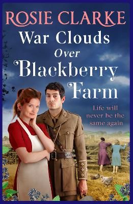 Picture of War Clouds Over Blackberry Farm: The start of a brand new historical saga series by Rosie Clarke for 2022