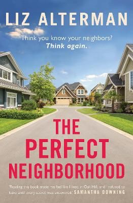 Picture of The Perfect Neighborhood: Big Little Lies meets Desperate Housewives in this MUST-READ THRILLER