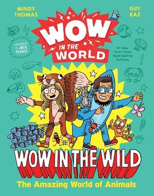 Picture of Wow in the World: Wow in the Wild: The Amazing World of Animals