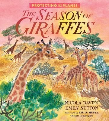 Picture of Protecting the Planet: The Season of Giraffes