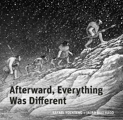 Picture of Afterward, Everything was Different: A Tale of the Pleistocene