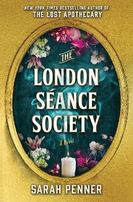 Picture of The London Seance Society: the enchanting new novel from the author of The Lost Apothecary