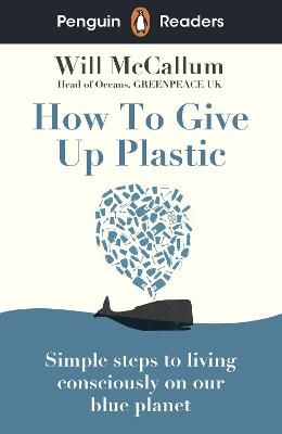 Picture of Penguin Readers Level 5: How to Give Up Plastic (ELT Graded Reader)