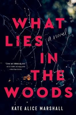Picture of What Lies in the Woods: A Novel