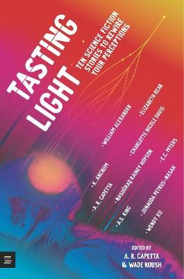 Picture of Tasting Light: Ten Science Fiction Stories to Rewire Your Perceptions