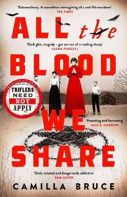 Picture of All The Blood We Share: The dark and gripping new historical crime based on a twisted true story