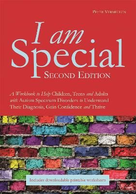 Picture of I am Special: A Workbook to Help Children, Teens and Adults with Autism Spectrum Disorders to Understand Their Diagnosis, Gain Confidence and Thrive