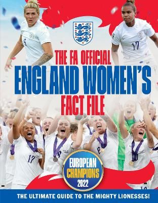 Picture of The FA Official England Women's Fact File: Read the stories of the mighty Lionesses. Updated for 2023