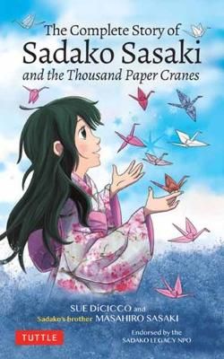 Picture of The Complete Story of Sadako Sasaki: and the Thousand Paper Cranes