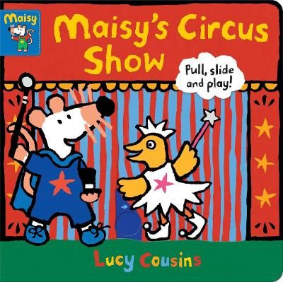Picture of Maisy's Circus Show: Pull, Slide and Play!