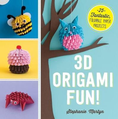 Picture of 3D Origami Fun!: 25 Fantastic, Foldable Paper Projects
