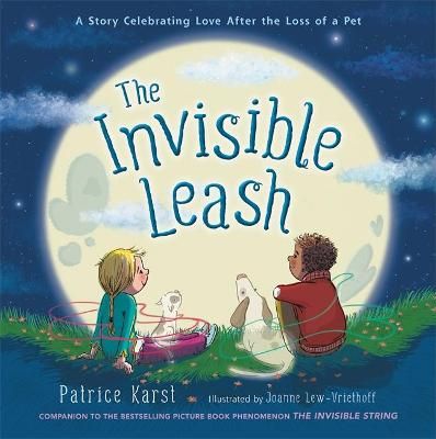Picture of The Invisible Leash: A Story Celebrating Love After the Loss of a Pet