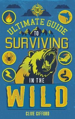 Picture of The Ultimate Guide to Surviving in the Wild