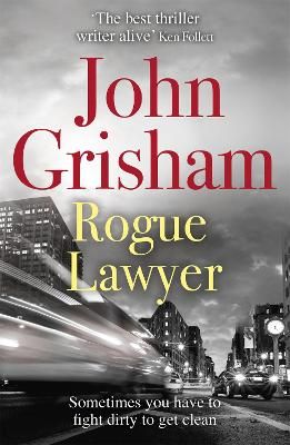 Picture of Rogue Lawyer: The breakneck and gripping legal thriller from the international bestselling author of suspense