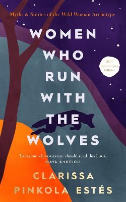 Picture of Women Who Run With The Wolves: 30th Anniversary Edition