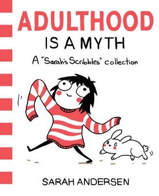 Picture of Adulthood Is a Myth: A Sarah's Scribbles Collection