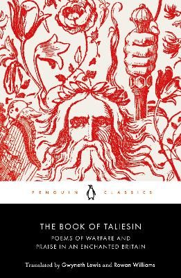 Picture of The Book of Taliesin: Poems of Warfare and Praise in an Enchanted Britain