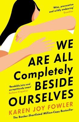 Picture of We Are All Completely Beside Ourselves: Shortlisted for the Booker Prize