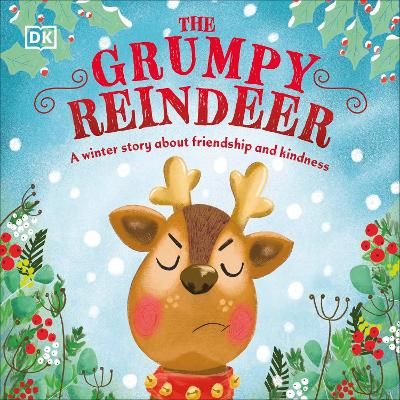 Picture of The Grumpy Reindeer: A Winter Story About Friendship and Kindness