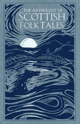 Picture of The Anthology of Scottish Folk Tales