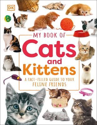 Picture of My Book of Cats and Kittens: A Fact-Filled Guide to Your Feline Friends