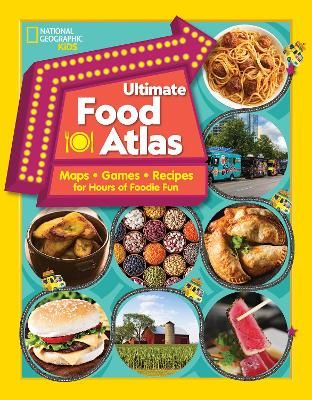 Picture of Ultimate Food Atlas: Maps, Games, Recipes, and More for Hours of Delicious Fun