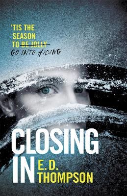Picture of Closing In: A page-turning festive thriller