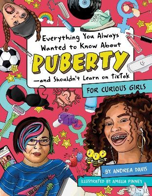 Picture of Everything You Always Wanted To Know About Puberty - And Shouldn't Learn On Tiktok: For Curious Girls