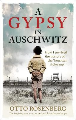Picture of A Gypsy In Auschwitz: How I Survived the Horrors of the 'Forgotten Holocaust'