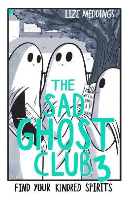 Picture of The Sad Ghost Club Volume 3: Find Your Kindred Spirits